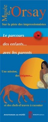 musee d'Orsay, sur la piste des impressionnistes : le parcours des enfants avec les parents. [ musee d'Orsay, sur la piste des impressionnistes : le parcours des enfants avec les parents.