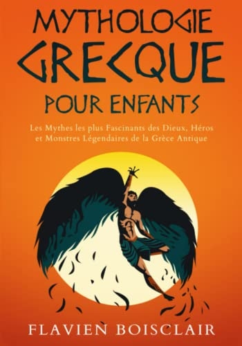 Mythologie Grecque Pour Enfants Les Mythes Les Plus Fascinants Des