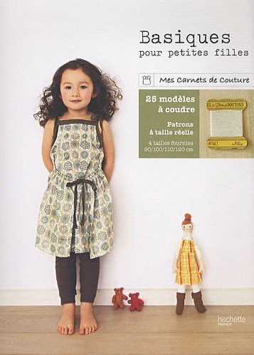 Basiques pour petites filles - 25 modèles à coudre pour les 2-8 ans