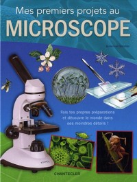 Mes premiers projets au microscope