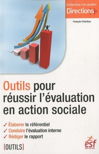 Outils pour réussir l'évaluation en action sociale