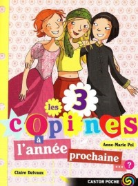 Les 3 copines, Tome 10 : A l'année prochaine... ?