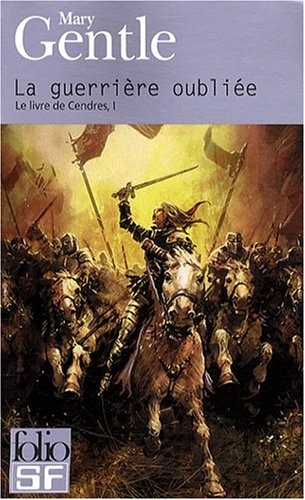 Le Livre de Cendres, I : La guerrière oubliée