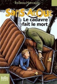 Sans Atout, 7 : Sans Atout. Le cadavre fait le mort