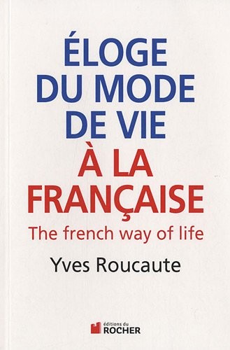 Eloge du mode de vie à la française
