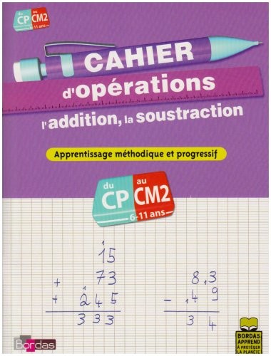 Cahier d'opérations CP-CM2 : L'addition, la soustraction