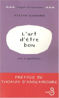 L'Art d'être bon