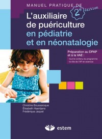 L'auxiliaire de puériculture en pédiatrie et en néonatalogie