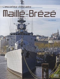 L'escorteur d'escadre Maillé-Brézé