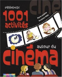 1001 Activités autour du cinéma