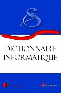 Dictionnaire Informatique