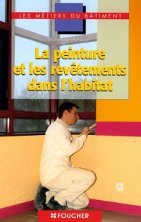 La peinture et les revêtements dans l'habitat CAP-BEP-Bac Pro