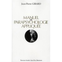 Manuel de parapsychologie appliquée