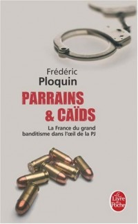 Parrains et caïds (Parrains et Caïds, Tome 1)