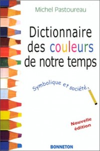 Dictionnaire des couleurs de notre temps