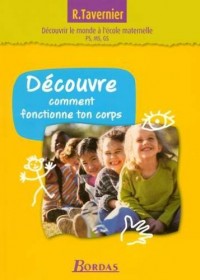 Découvre comment fonctionne ton corps