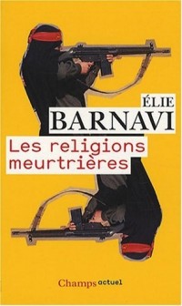 Les religions meurtrières