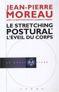 Le stretching postural - L'éveil du corps