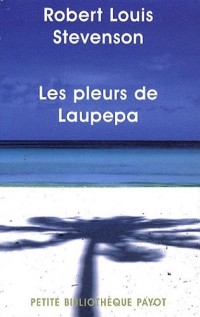 Les pleurs de Laupepa : En marge de l'histoire, huit années de troubles aux Samoa