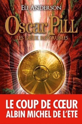 Oscar Pill - tome 2: Les deux royaumes
