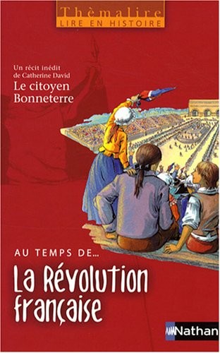 Thèmalire - Livre élève Au temps de La Révolution française