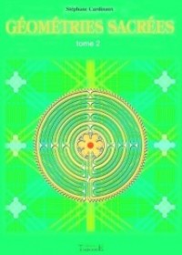 Géométries sacrées Tome 2