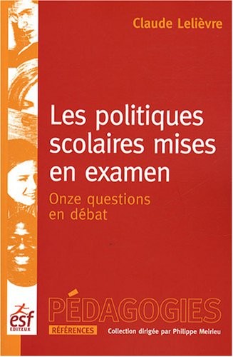 Les politiques scolaires mises en examen : Onze questions en débat