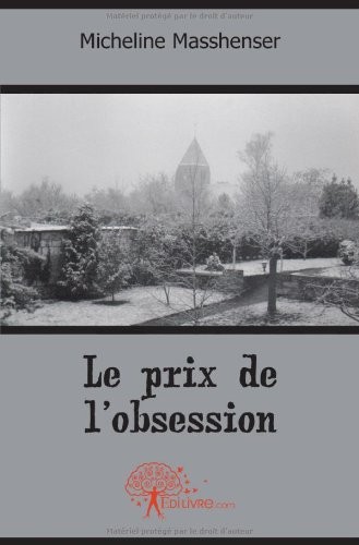 Le prix de l'obsession