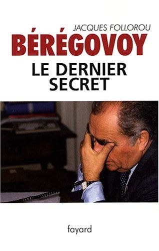 Bérégovoy : Le dernier secret