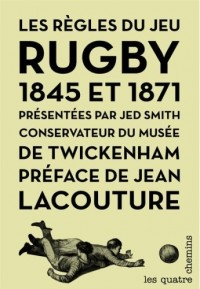 Les Premières règles du rugby - 1845