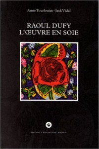 Raoul Dufy - L'oeuvre en soie