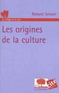 Les origines de la culture