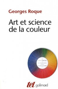 Art et science de la couleur: Chevreul et les peintres, de Delacroix à l'abstraction