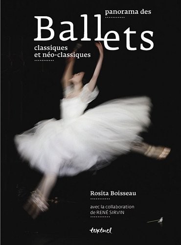 Panorama des ballets classiques et néoclassiques