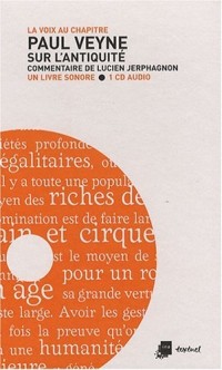 Paul Veyne : Sur l'Antiquité (1CD audio)
