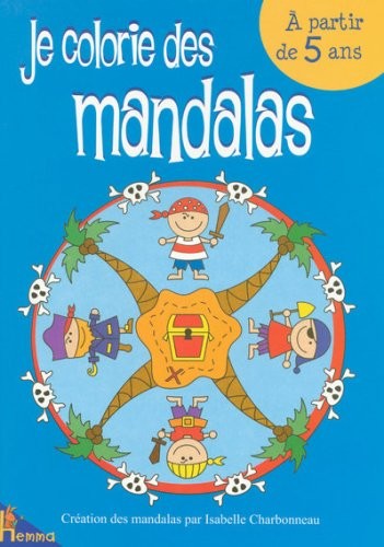 Je colorie des mandalas : A partir de 5 ans