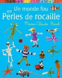 Un monde fou en perles de rocaille