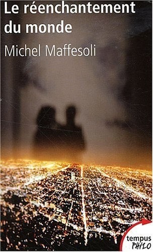 Le réenchantement du monde