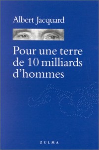 Pour une terre de dix milliards d'hommes