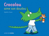 Crocolou aime son doudou