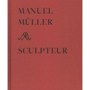 Manuel Müller sculpteur
