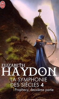 La symphonie des siècles, Tome 4 : Prophecy : Deuxième partie