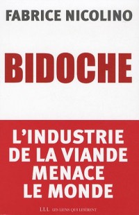 Bidoche. L'industrie de la viande menace le monde