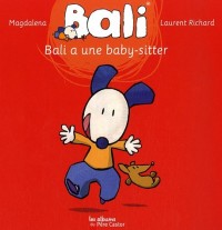 Bali, Tome 3 : Bali a une baby-sitter