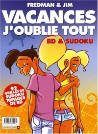 Vacances j'oublie tout : BD & Sudoku