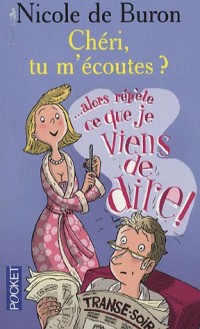 Chéri tu m'écoutes ?