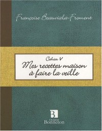 Mes recettes maison à faire la veille