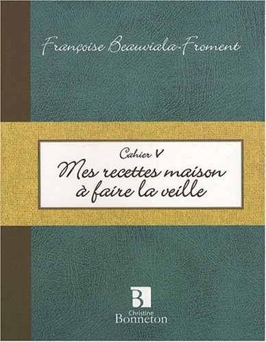 Mes recettes maison à faire la veille