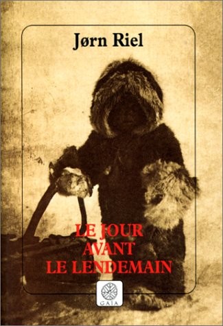 Le jour avant le lendemain [9782910030490]