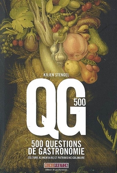QG 500 : 500 Questions de Gastronomie, culture alimentaire et patrimoine culinaire